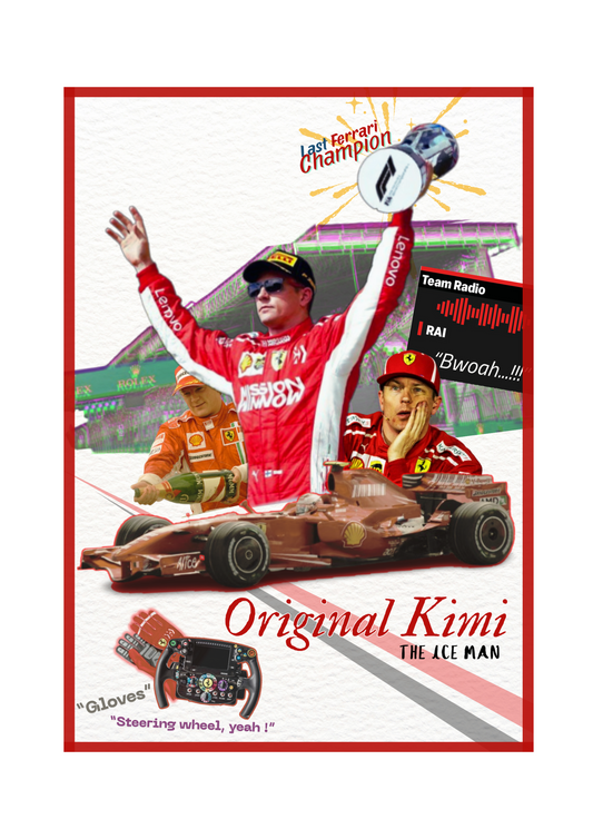 Original Kimi Poster A3 | Kimi Raikonen the last Ferrari chamipion